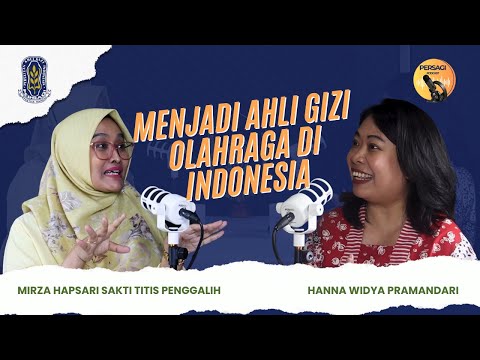 Seperti Apa Menjadi Ahli Gizi Olahraga di Indonesia? | PERSAGI Kabupaten Pemalang PODCAST Eps. 12