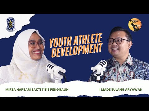 Youth Athlete Development | PERSAGI Kabupaten Pemalang PODCAST Eps. 13